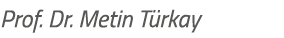 Prof. Dr. Metin T rkay