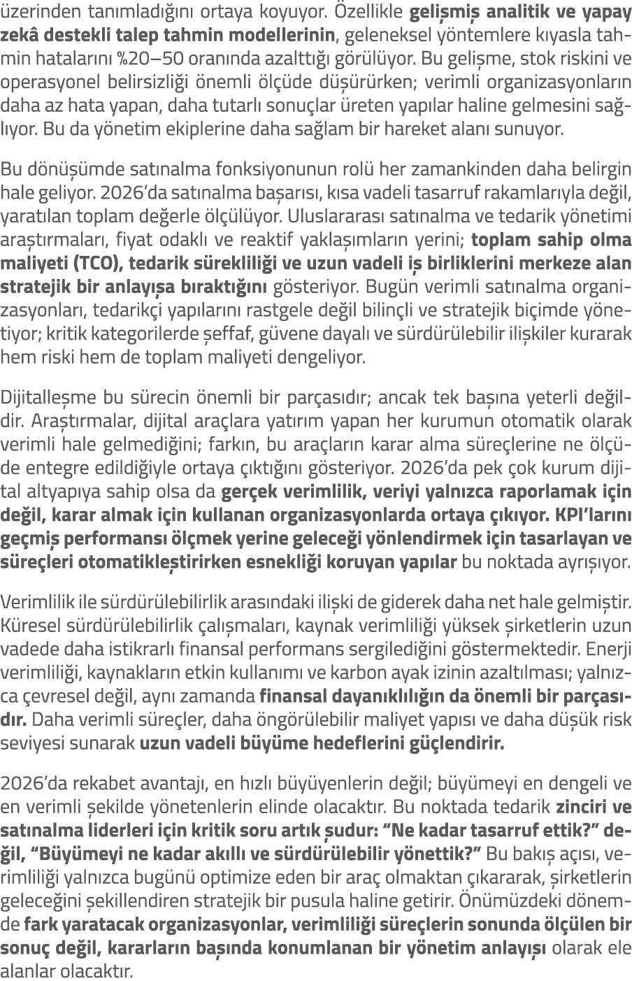  zerinden tan mlad  n  ortaya koyuyor.  zellikle geli mi  analitik ve yapay zek  destekli talep tahmin modellerinin,...
