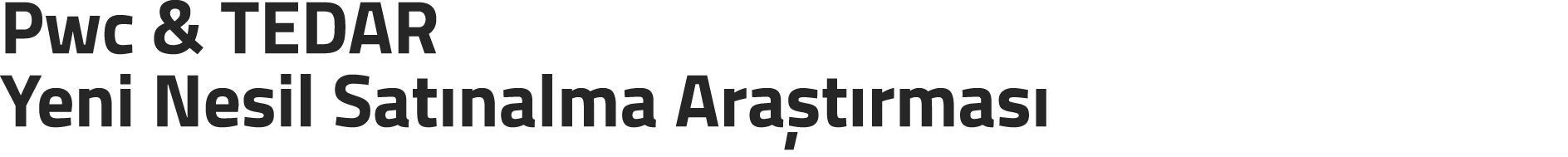 Pwc & TEDAR Yeni Nesil Sat nalma Ara t rmas 
