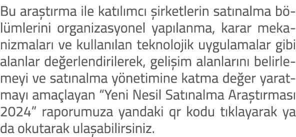 Bu ara t rma ile kat l mc  irketlerin sat nalma b l mlerini organizasyonel yap lanma, karar mekanizmalar  ve kullan ...