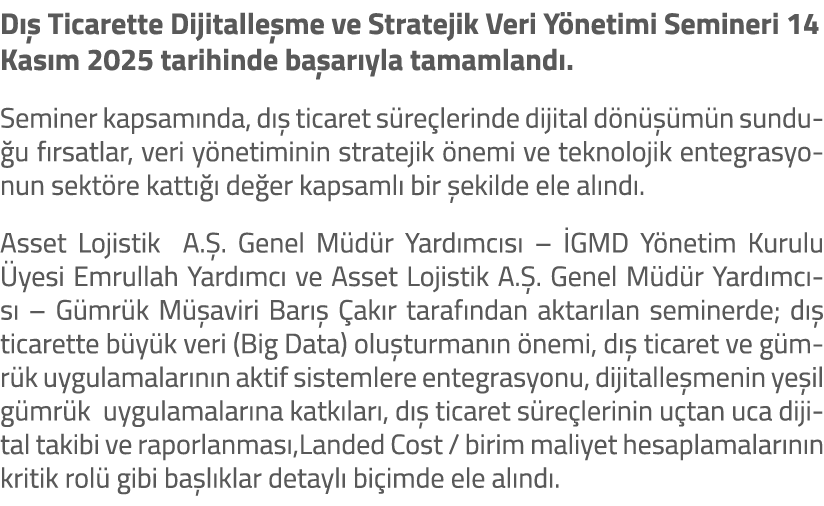D  Ticarette Dijitalle me ve Stratejik Veri Y netimi Semineri 14 Kas m 2025 tarihinde ba ar yla tamamland . Seminer ...