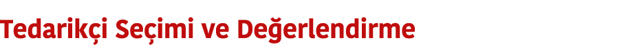 Tedarik i Se imi ve De erlendirme