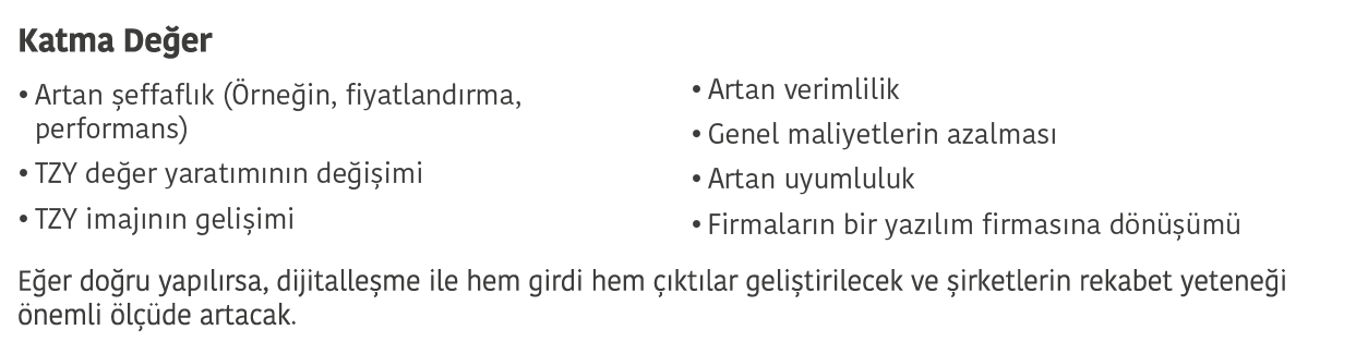 Katma De er  E er do ru yap l rsa  dijitalle me ile hem girdi hem   kt lar geli tirilecek ve  irketlerin rekabet yete   