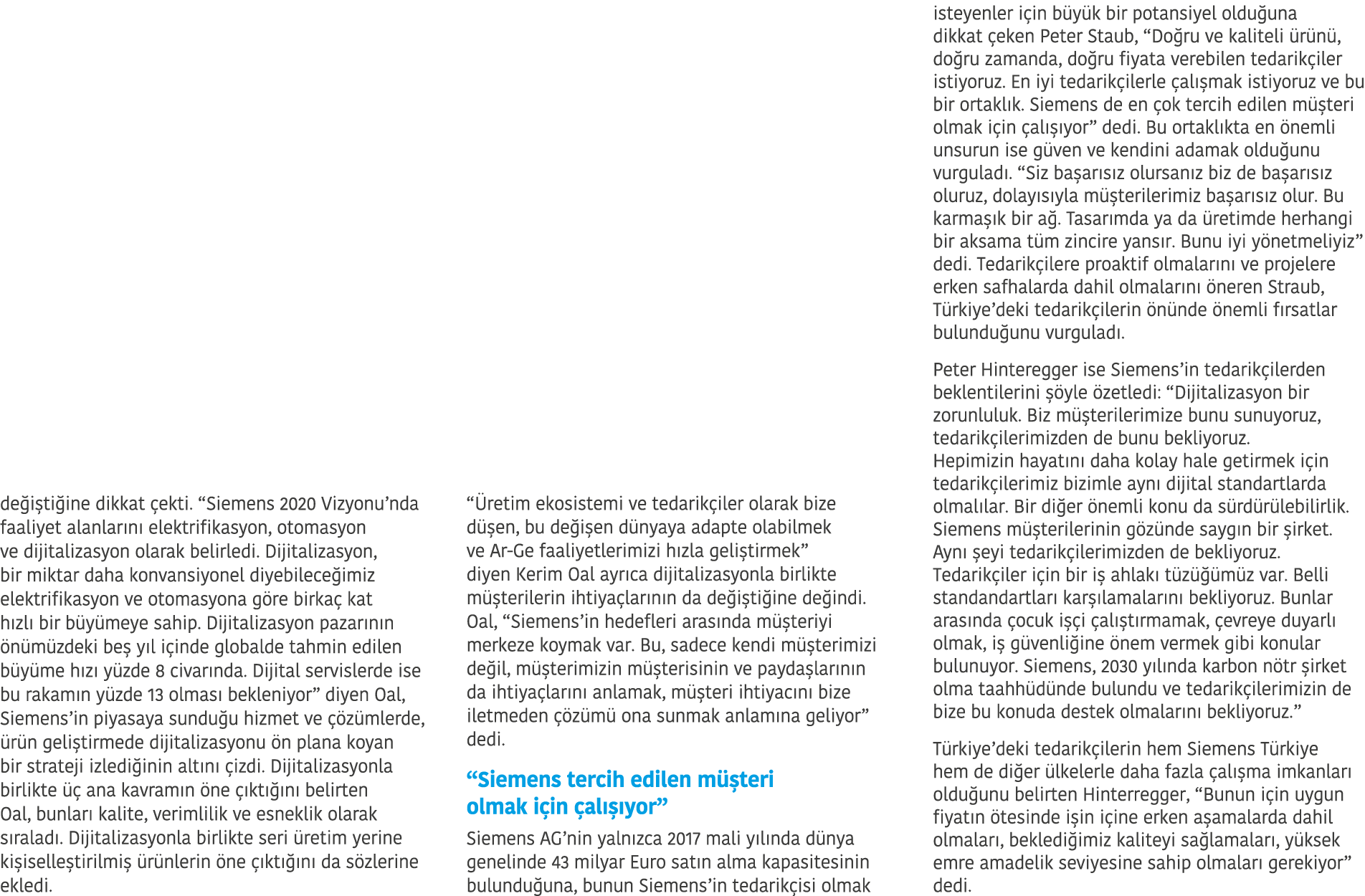 de i ti ine dikkat  ekti   Siemens 2020 Vizyonu nda faaliyet alanlar n  elektrifikasyon  otomasyon ve dijitalizasyon    