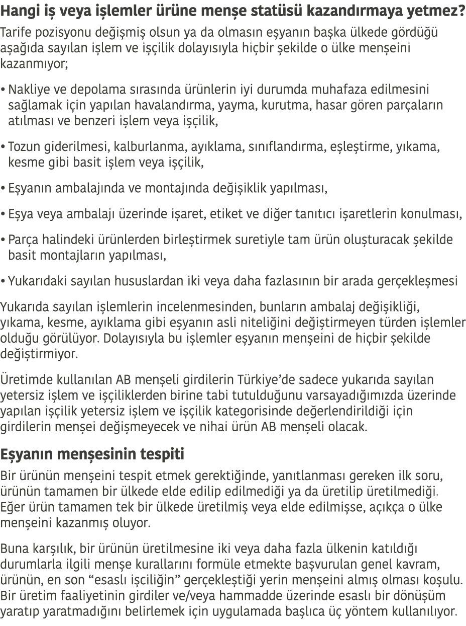 Hangi i  veya i lemler  r ne men e stat s  kazand rmaya yetmez  Tarife pozisyonu de i mi  olsun ya da olmas n e yan n   