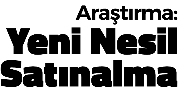Ara t rma  Yeni Nesil Sat nalma