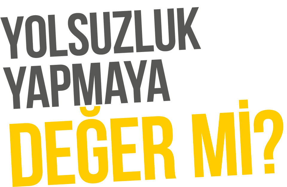YOLSUZLUK YAPMAYA DE ER M  