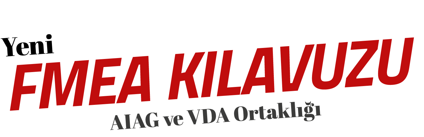 Yeni FMEA KILAVUZU AIAG ve VDA Ortakl   