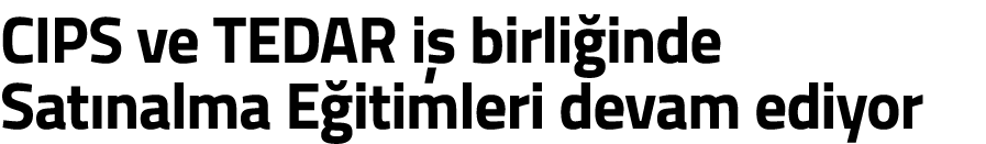 CIPS ve TEDAR i  birli inde Sat nalma E itimleri devam ediyor
